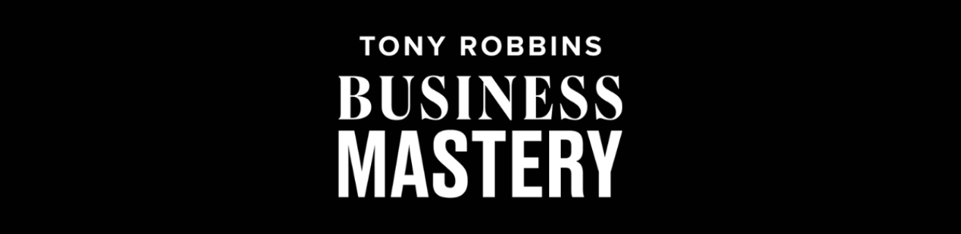 Tony Robbins - Business Mastery